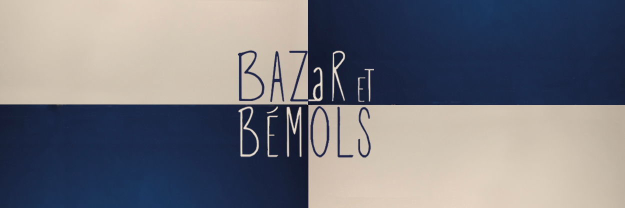 Bazar et Bémols, groupe de musique Musique Française en représentation à Paris - photo de couverture